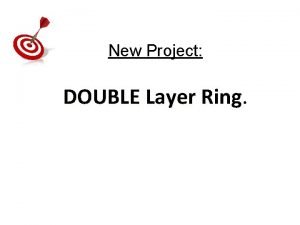 Double layer ring