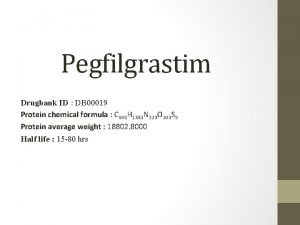 Pegfilgrastim Drugbank ID DB 00019 Protein chemical formula