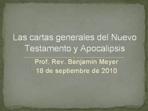 Las cartas generales del Nuevo Testamento y Apocalipsis