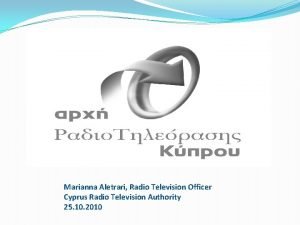 Marianna Aletrari Radio Television Officer Cyprus Radio Television