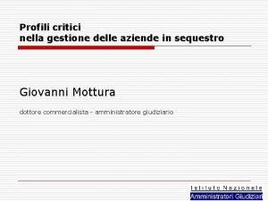 Profili critici nella gestione delle aziende in sequestro