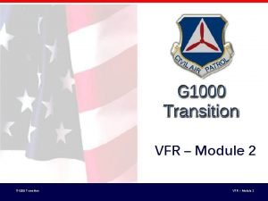 VFR Module 2 G 1000 Transition VFR Module