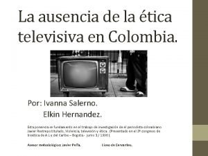 La ausencia de la tica televisiva en Colombia