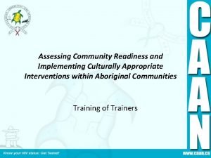 Assessing Community Readiness and Implementing Culturally Appropriate Interventions