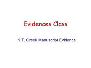 Evidences Class N T Greek Manuscript Evidence 1