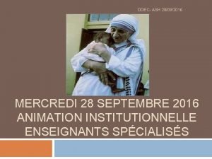 DDEC ASH 28092016 MERCREDI 28 SEPTEMBRE 2016 ANIMATION