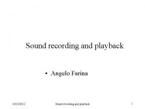 Sound recording and playback Angelo Farina 14122012 Sound