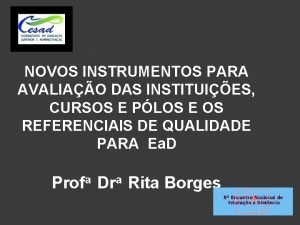 NOVOS INSTRUMENTOS PARA AVALIAO DAS INSTITUIES CURSOS E