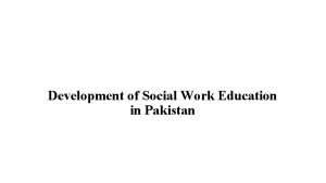 Social work history in pakistan