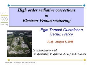 High order radiative corrections in ElectronProton scattering Egle