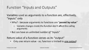 Function Inputs and Outputs Variables used as arguments