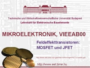 Technische und Wirtschaftswissenschaftliche Universitt Budapest Lehrstuhl fr Elektronische