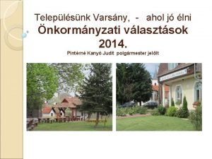Teleplsnk Varsny ahol j lni nkormnyzati vlasztsok 2014