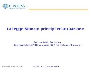 La legge Stanca principi ed attuazione Dott Antonio