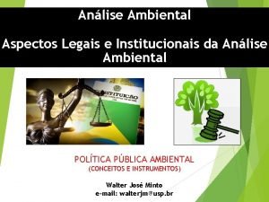 Anlise Ambiental Aspectos Legais e Institucionais da Anlise