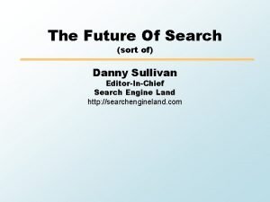 Danny sullivan search engine land