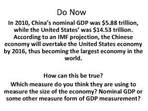 Do Now In 2010 Chinas nominal GDP was