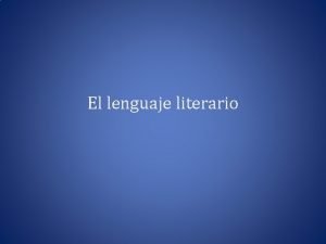 Lenguaje literario ejemplos