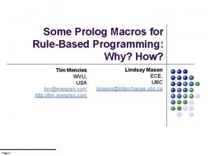 Some Prolog Macros for RuleBased Programming Why How