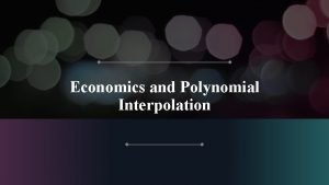 Interpolation economics