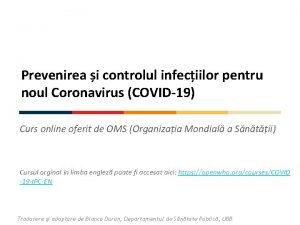 Prevenirea i controlul infeciilor pentru noul Coronavirus COVID19