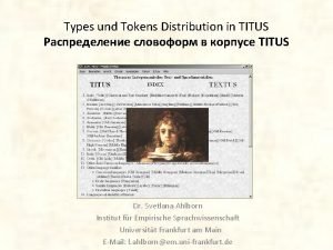 Types und Tokens Distribution in TITUS TITUS Dr