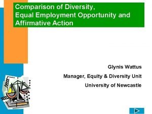 Comparison of Diversity Equal Employment Opportunity and Affirmative