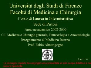 Universit degli Studi di Firenze Facolt di Medicina