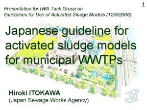 Presentation for IWA Task Group on Guidelines for