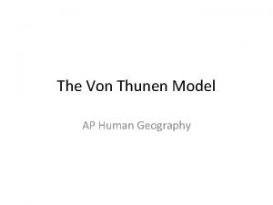 Von thunen model ap human geography