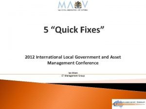 5 Quick Fixes 2012 International Local Government and
