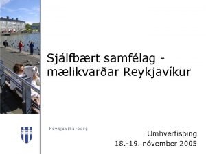 Sjlfbrt samflag mlikvarar Reykjavkur Umhverfising 18 19 nvember