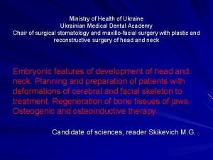 Ministry of Health of Ukraine Ukrainian Medical Dental