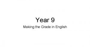 Year 9 Making the Grade in English Year