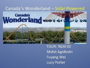 Canadas Wonderland Solar Powered TOUR 9620 02 Mohit