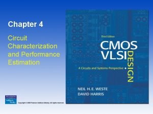 Chapter 4 Circuit Characterization and Performance Estimation Copyright