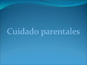 Cuidado parentales La teora de la inversin parental