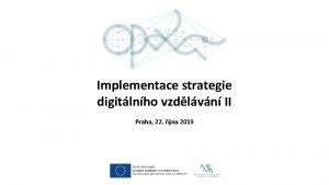 Implementace strategie digitlnho vzdlvn II Praha 22 jna