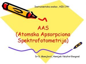 Instrumentalna analiza HZS I PH AAS Atomska Apsorpciona