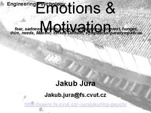 Emotions Motivation Engineering Psychology fear sadness anxiety anger