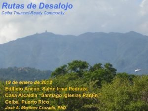 Rutas de Desalojo Ceiba TsunamiReady Community 19 de