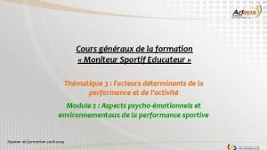 Cours gnraux de la formation Moniteur Sportif Educateur