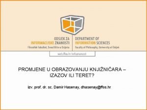 PROMJENE U OBRAZOVANJU KNJINIARA IZAZOV ILI TERET izv