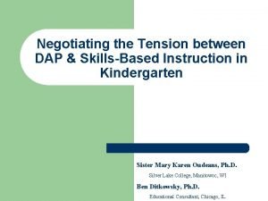 Negotiating the Tension between DAP SkillsBased Instruction in