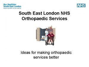 Orthopaedic treatment south east london Orthopaedic treatment south east london