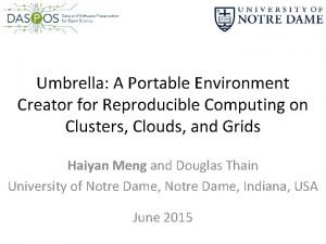 Umbrella A Portable Environment Creator for Reproducible Computing