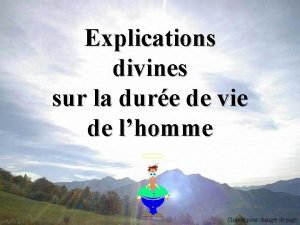 Explications divines sur la dure de vie de