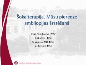 oka terapija Msu pieredze ambliopijas rstan Irina Zakutjeva