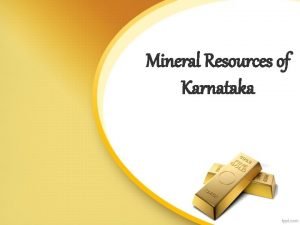 Minerals of karnataka Minerals of karnataka