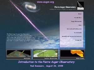 www auger org Introduction to the Pierre Auger